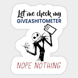 let me check my give as shit ometer nope nothing nope Sticker